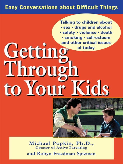 Title details for Getting Through to Your Kids by Michael H. Popkin - Available